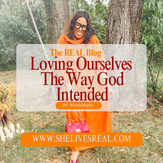 Loving Ourselves the Way God Intended