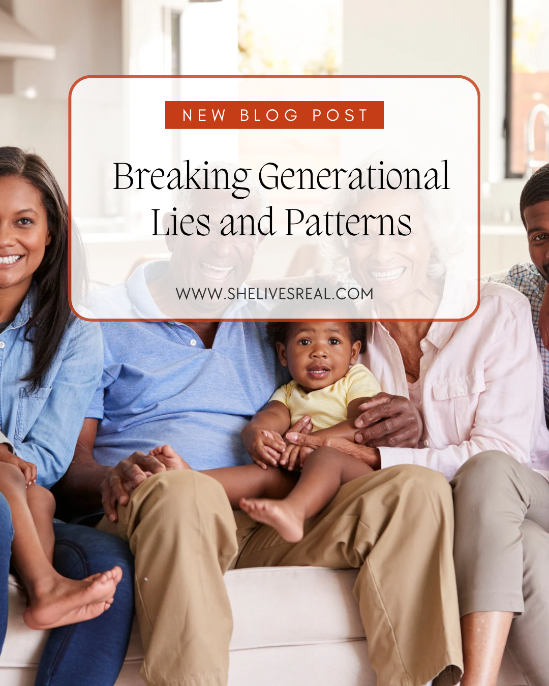 Breaking Generational Lies and Patterns